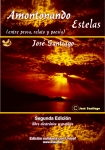 Amontonando Estelas, José Santiago -Segunda Edición- Libro Solidario con Unicef