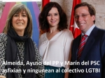 Ayuso, Almeida  del PP y Marín del PSC asfixian y ningunean al colectivo LGTBI