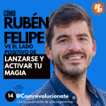 Rubén Felipe, experto en desarrollo personal, nos da las claves para emprender y vivir con más coherencia