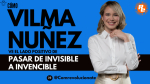 De invisible a Invencible, Vilma Núñez descubre los secretos del éxito en Comrevolucionate